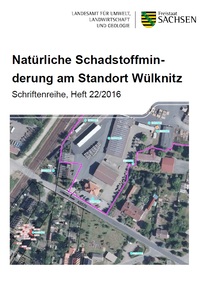 Schriftenreihe Heft 22/2016, Natürliche Schadstoffminderung am Standort Wülknitz