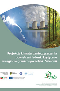 Projekcje klimatu, zanieczyszczenia powietrza i ładunki krytyczne w regionie granicznym Polski i Saksonii