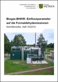 Schriftenreihe Heft 16/2010, Biogas-BHKW: Einflussparameter auf die Formaldehydemissionen
